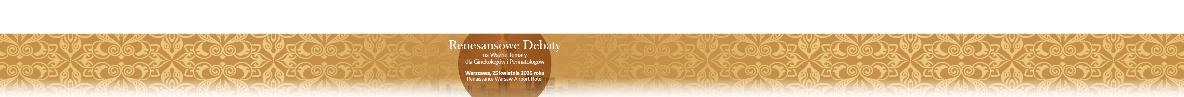 Renesansowe debaty na ważne tematy dla ginekologów i perinatologów